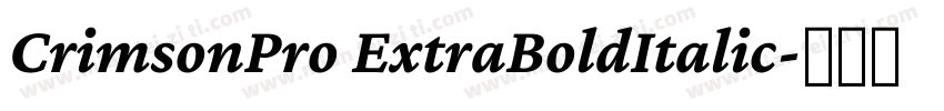 CrimsonPro ExtraBoldItalic字体转换